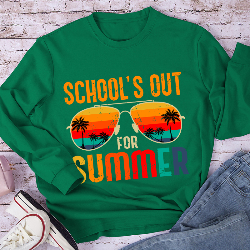 School's Out For Summer Teacher Long Sleeve T-Shirt