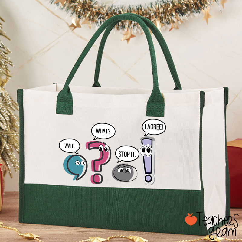 Grammar Wait What Stop It I Agree Teacher Cotton Tote Bag