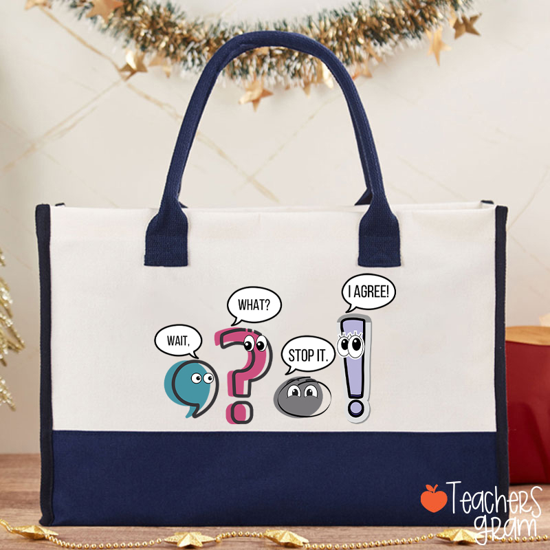 Grammar Wait What Stop It I Agree Teacher Cotton Tote Bag