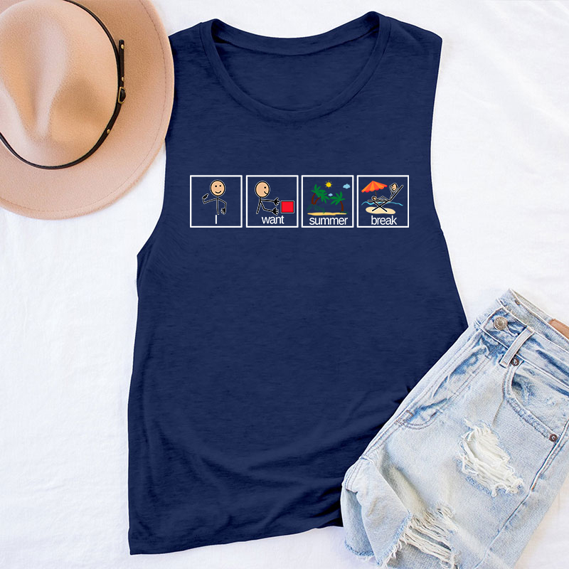 I Want Summer Break Teacher Tank Top