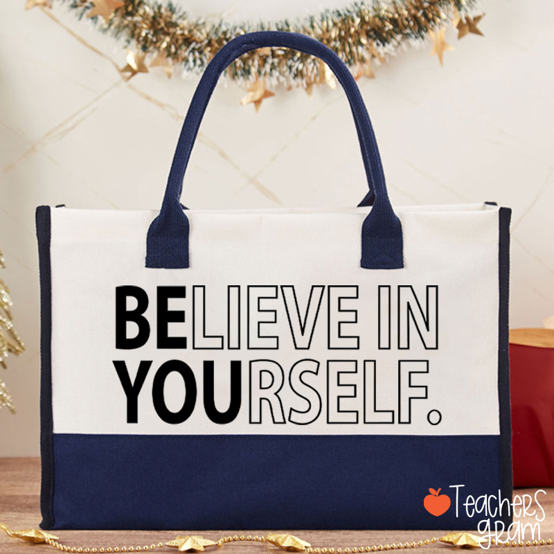 Believe In Yourself Teacher Cotton Tote Bag