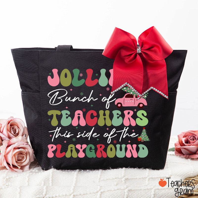 Jolliest Bunch Of Teachers This Side Of The Playground Teacher Large Tote Bag (free for the bowknot)