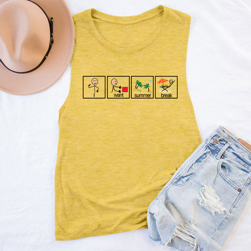 I Want Summer Break Teacher Tank Top