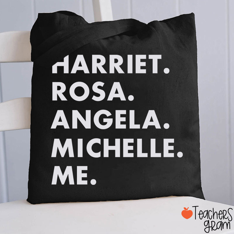 Harriet Rosa Angela Michelle Me Teacher Tote Bag