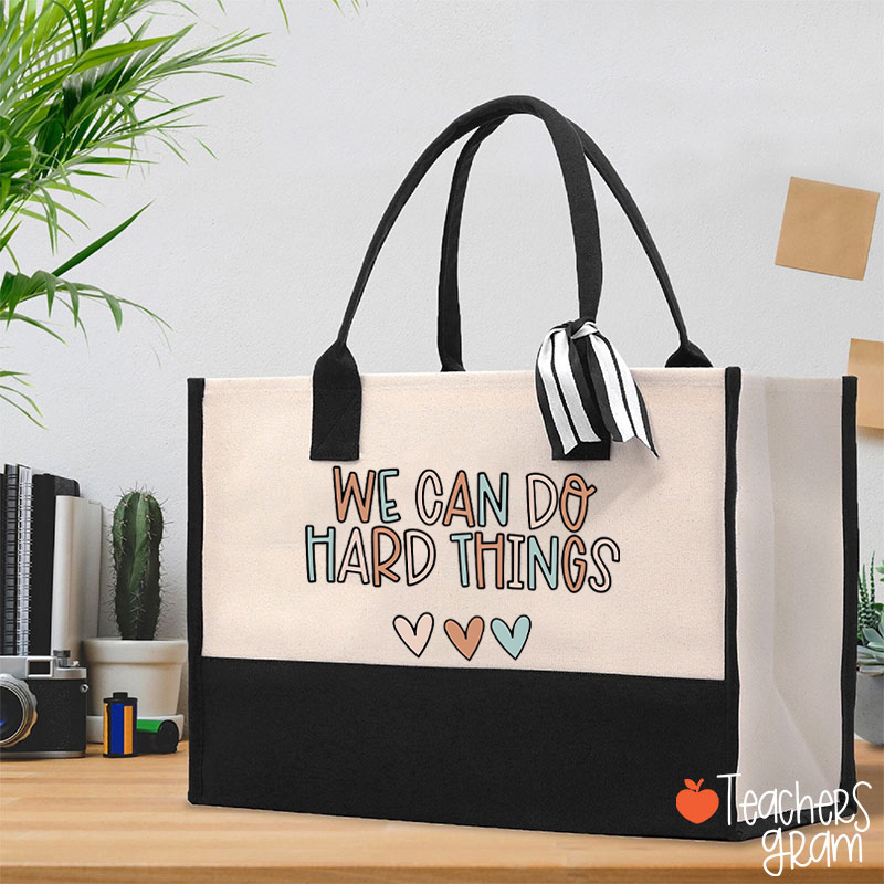 We Can Do Hard Things Teacher Cotton Tote Bag