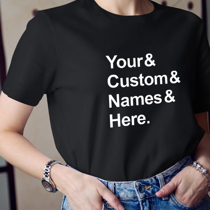 Personalized Classic Style Ampersand Names Teacher T-Shirt