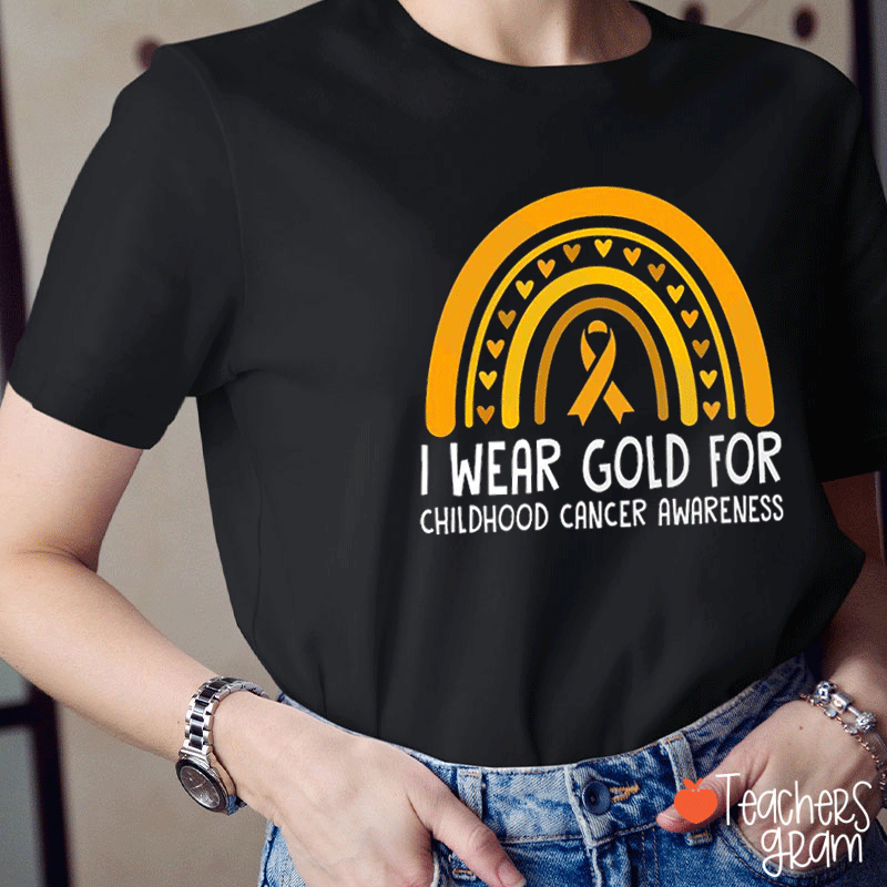 Rainbow I Wear Gold For Childhood Cancer Teacher T-Shirt