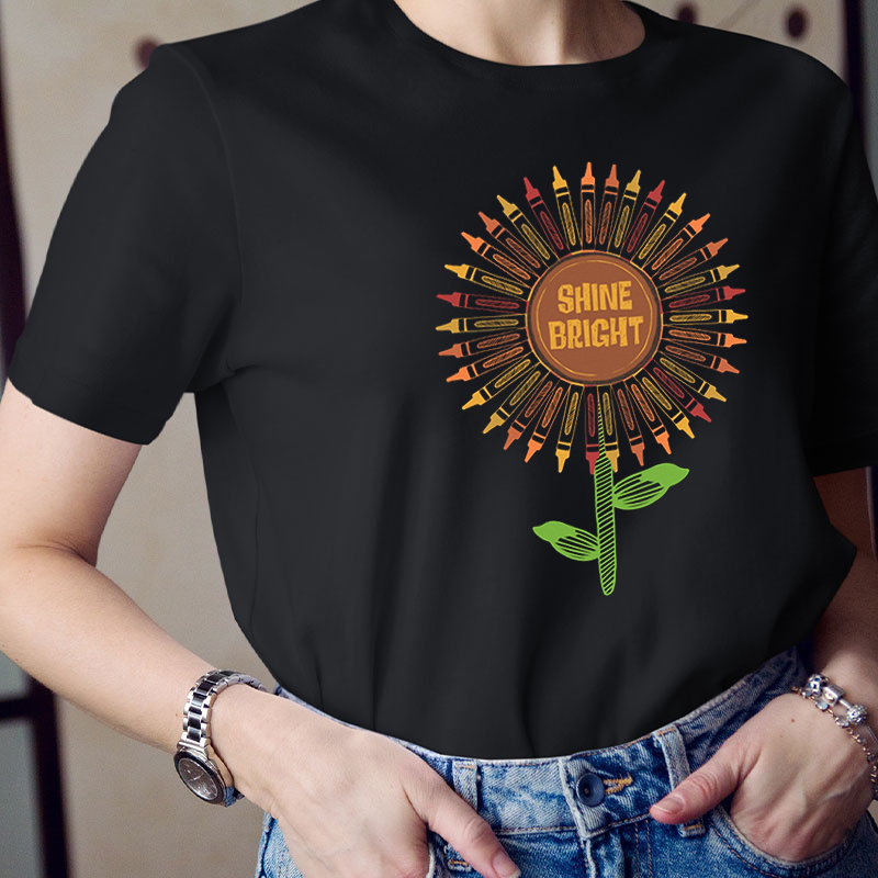 Shine Bright Crayon Sunflower Teacher T-Shirt