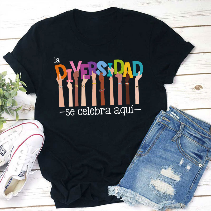 Celebrate Diversity Spanish Teacher T-Shirt T-Shirt
