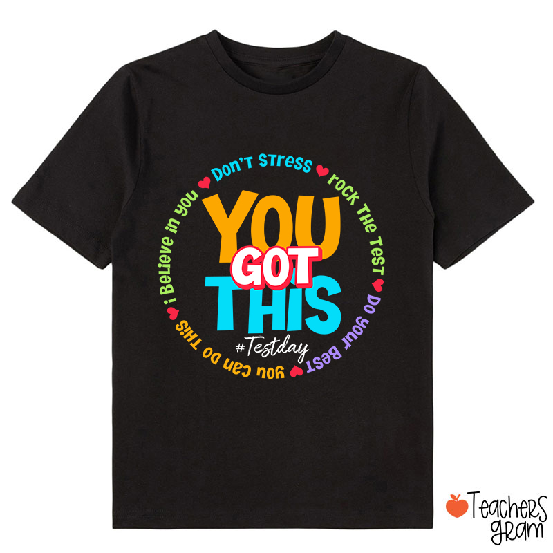 Don't Stress You Got This Class T-Shirt