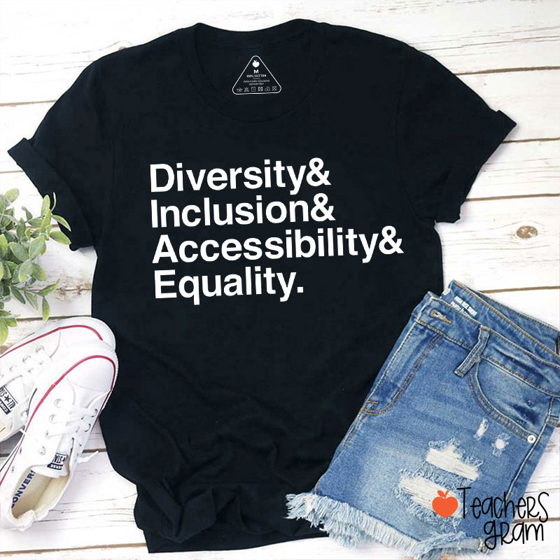 Diversity Inclusion Accessibility Equality Teacher T-Shirt