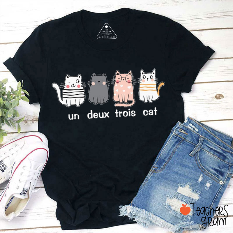 French Cat Un Deux Trois Cat French Teacher T-Shirt