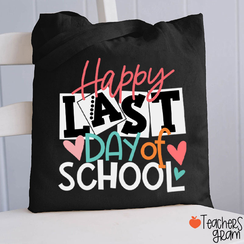 Happy Last Day Of School Teacher Tote Bag