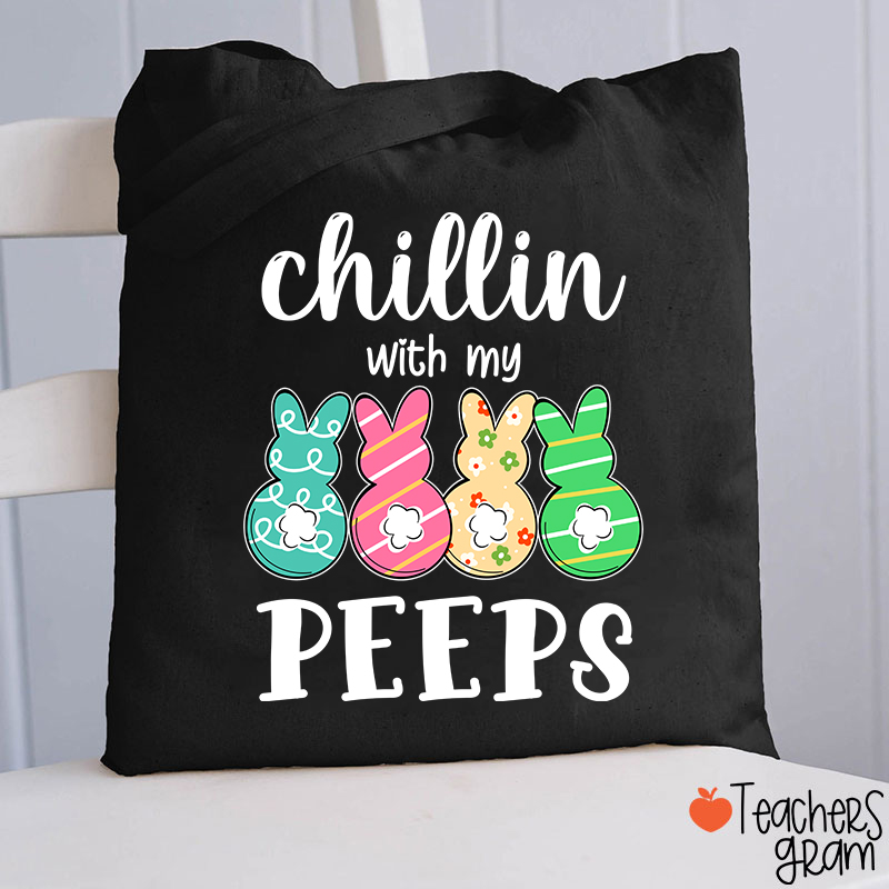 Chilling With My Cute Peeps Teacher Tote Bag