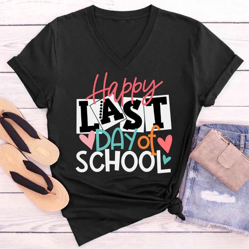 Happy Last Day Of School Female V-Neck T-Shirt