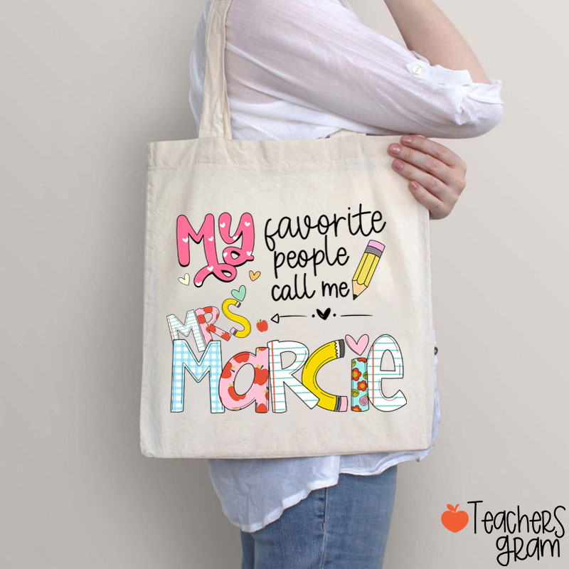 Personalized My Favorite People Call Me Teacher Tote Bag