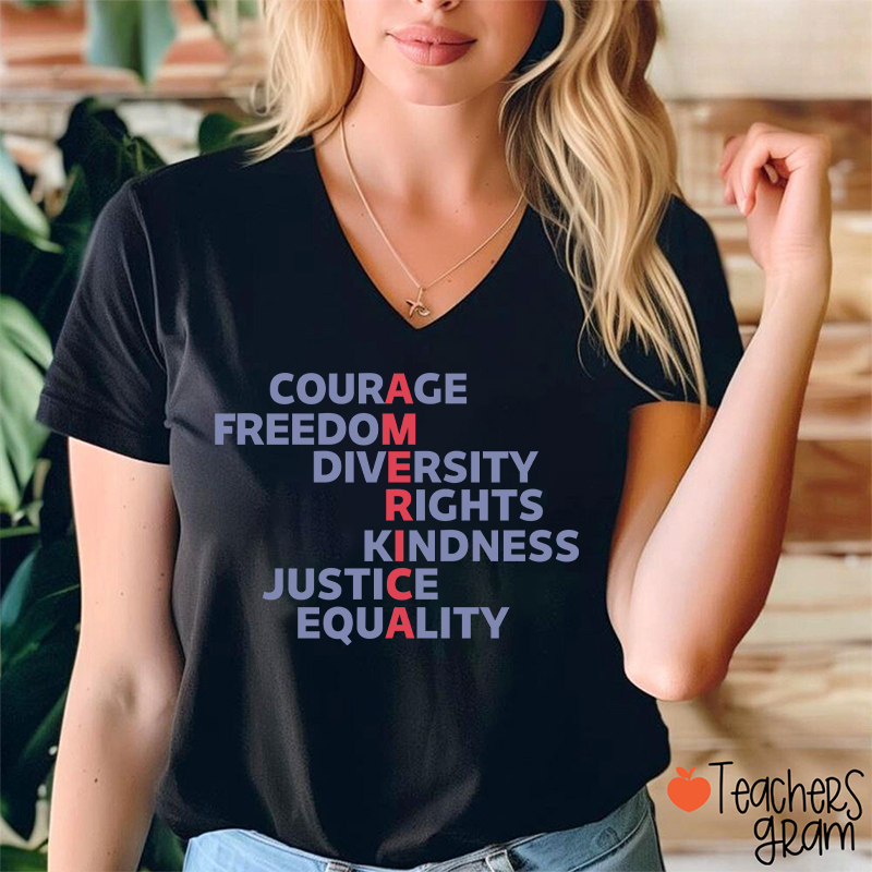 Courage Freedom Diversity Right Kindness Justice Equality America Teacher Female V-Neck T-Shirt