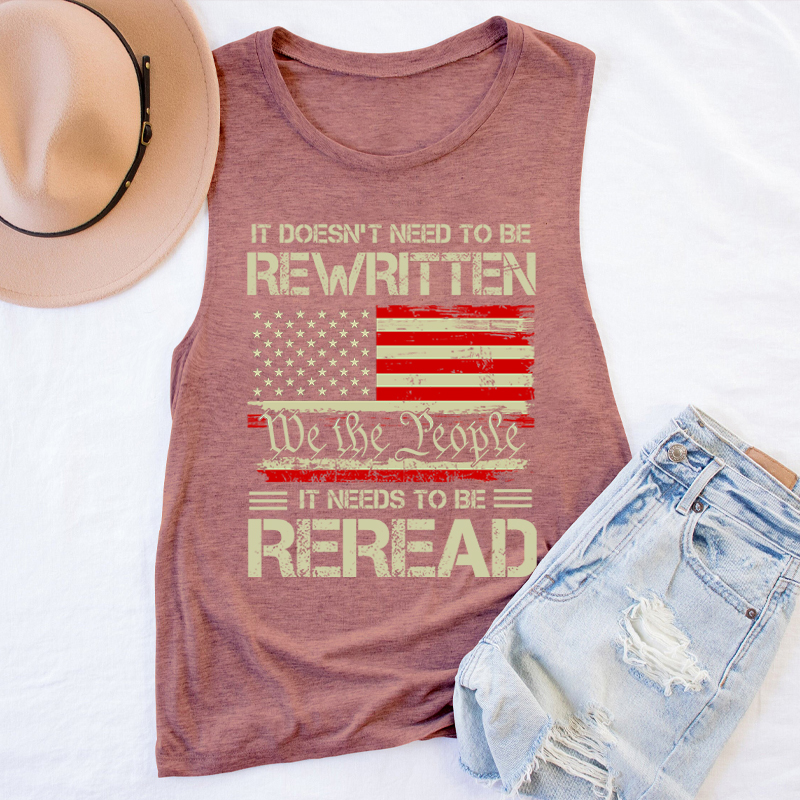 It Doesn't To Be Rewritten It Needs To Be Reread Teacher Tank Top