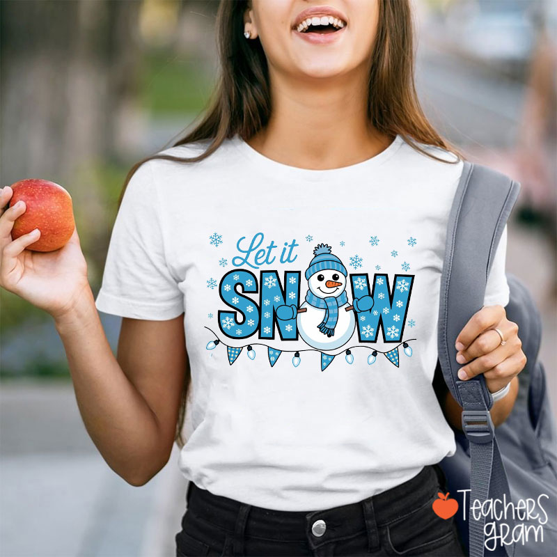 Let It Snow Winter Vibe Teacher T-Shirt