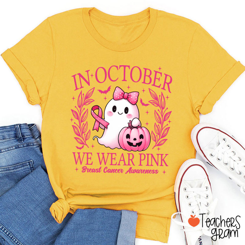 In October We Wear Pink Cute Ghost Teacher T-Shirt