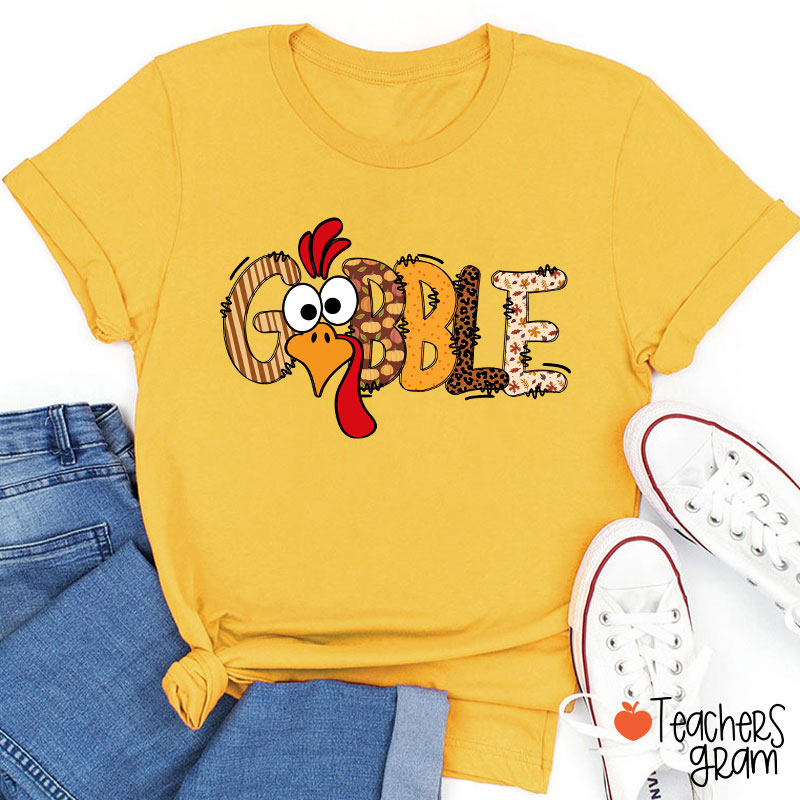Gobble Turkey Teacher T-Shirt