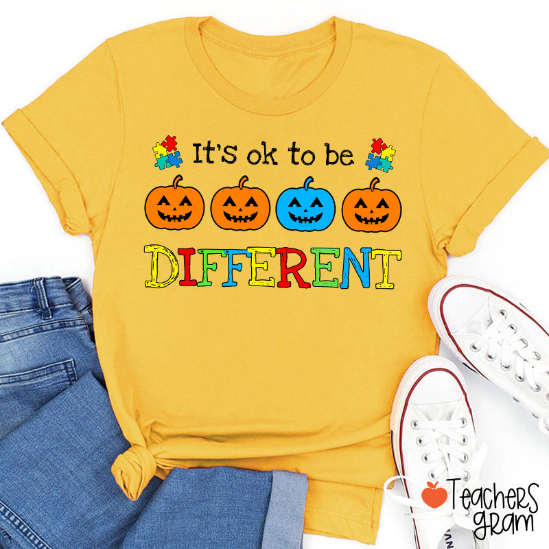 It's Ok To Be Different Pumpkin Teacher T-Shirt