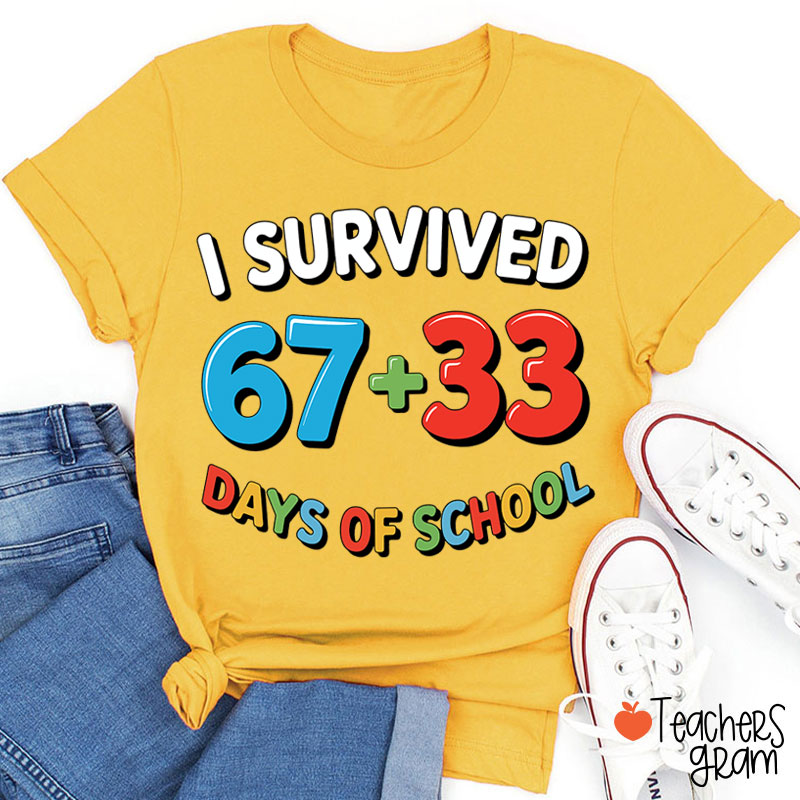 Funny Six Seven I Survived 100 Days Of School Teacher T-Shirt