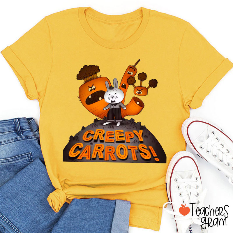 Creepy Carrots Teacher T-Shirt