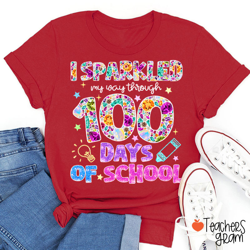 I Sparkled My Way Through 100 Days Of School Teacher T-Shirt