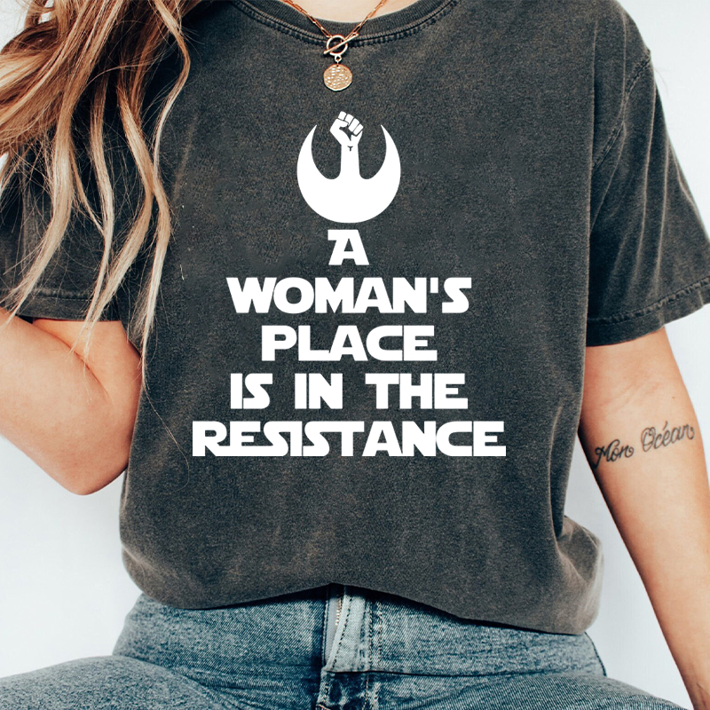 A Woman's Place Is In The Resistance Women's Rights Teacher Washed T-Shirt