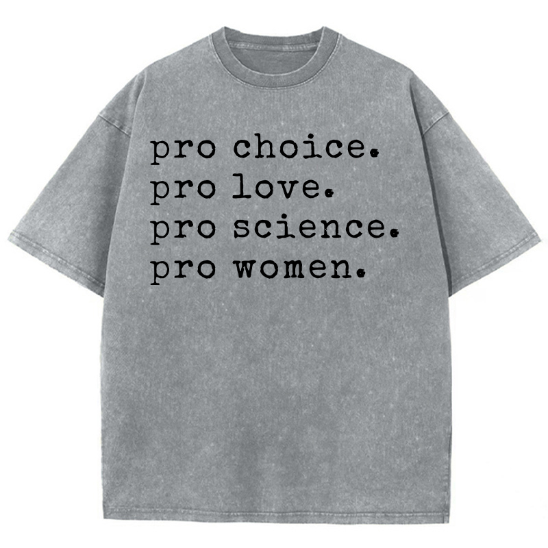 Pro Choice Pro Love Teacher Washed T-Shirt