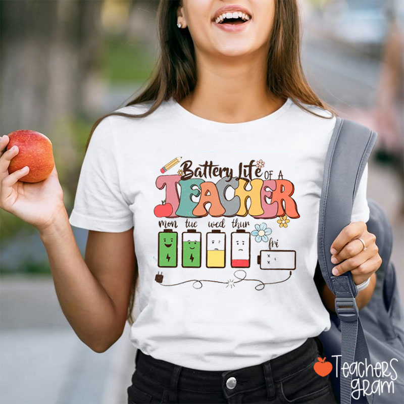 Battery Life Of A Teacher Funny Teacher T-Shirt