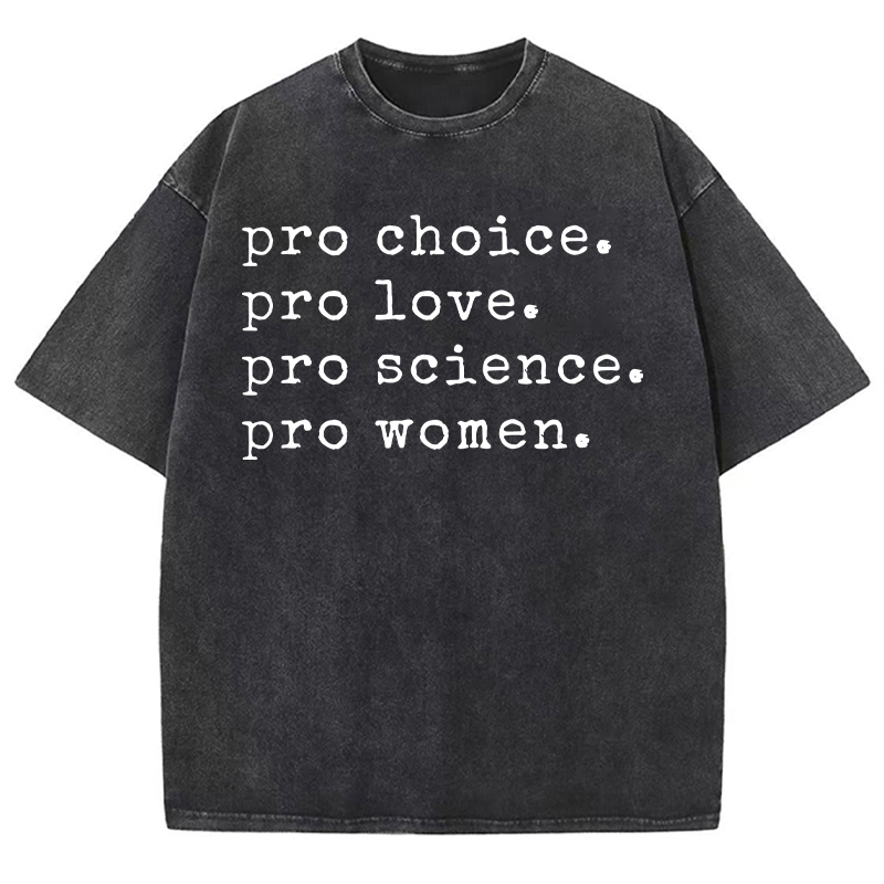 Pro Choice Pro Love Teacher Washed T-Shirt