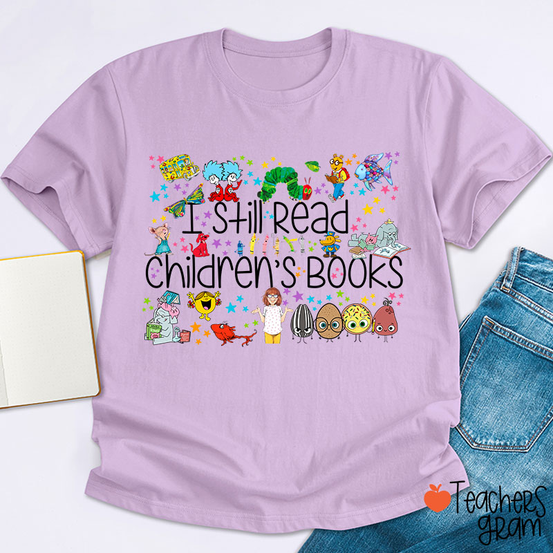 I Still Read Children's Books Colorful Stars Teacher T-Shirt