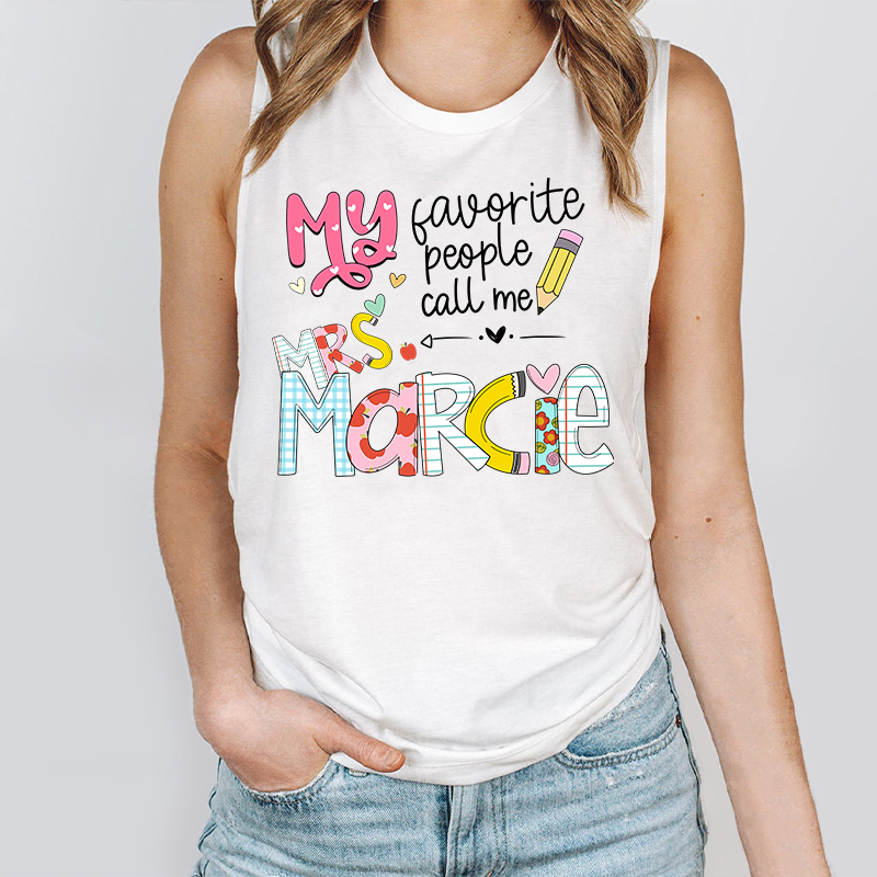 Personalized My Favorite People Call Me Teacher Tank Top