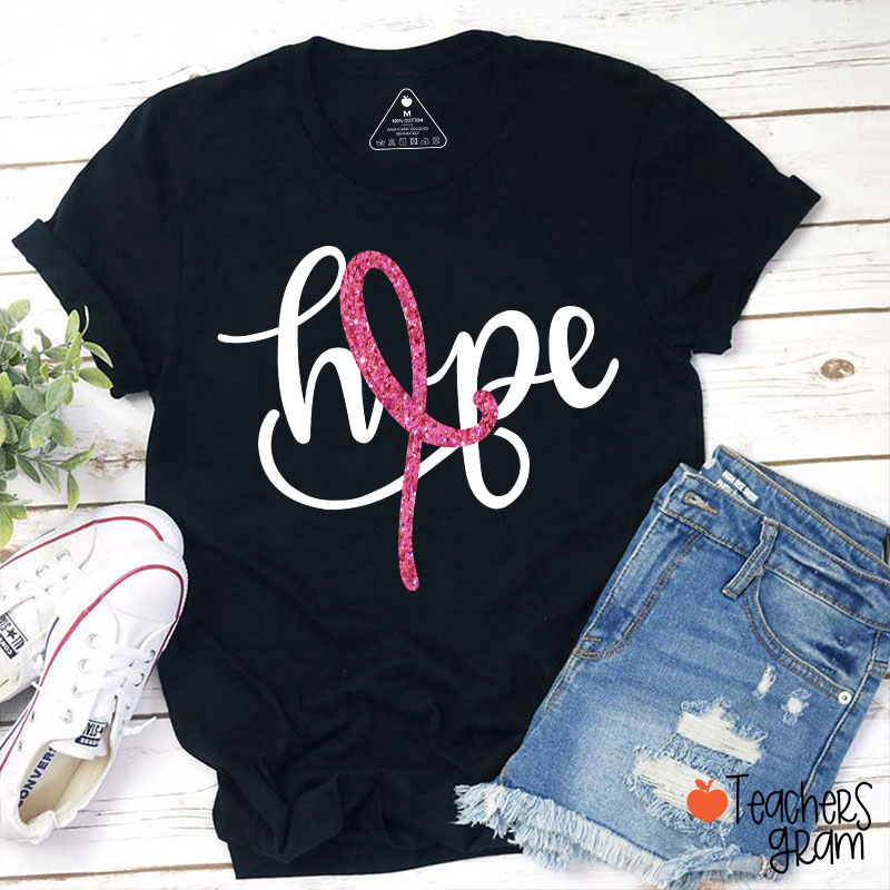 Pink Ribbon Hope Breast Cancer Teacher T-Shirt
