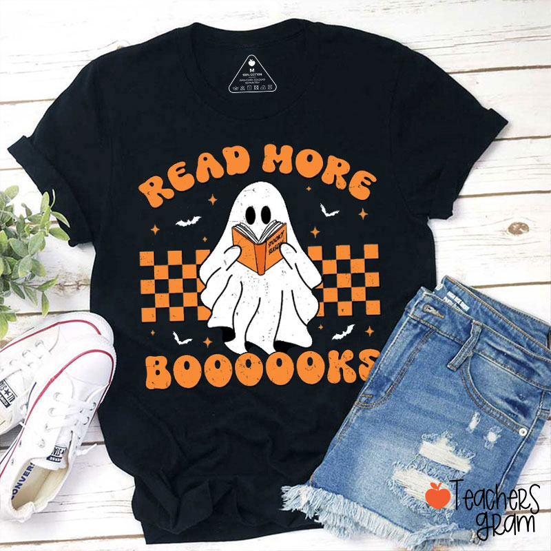Read More Booooks Teacher T-Shirt