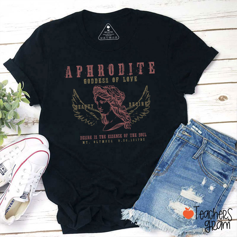 Aphrodite Goddess Of Love Teacher T-Shirt