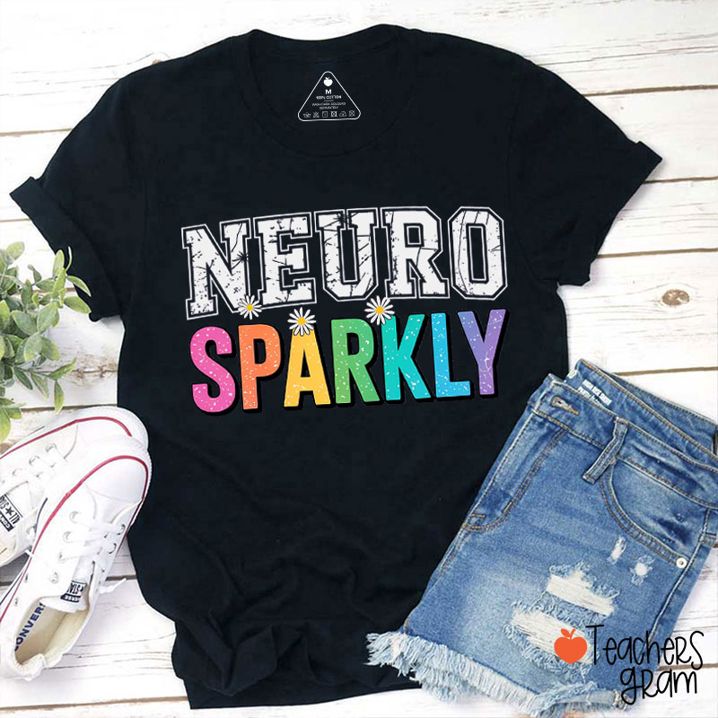 Neuro Sparkly Teacher T-Shirt
