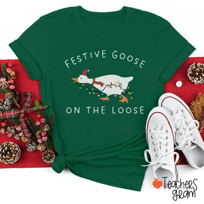 Festive Goose On The Loose Teacher T-Shirt