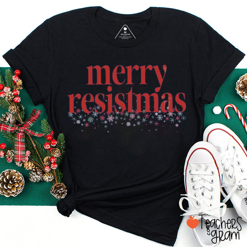 Merry Resistmas Christmas Vibe Teacher T-Shirt