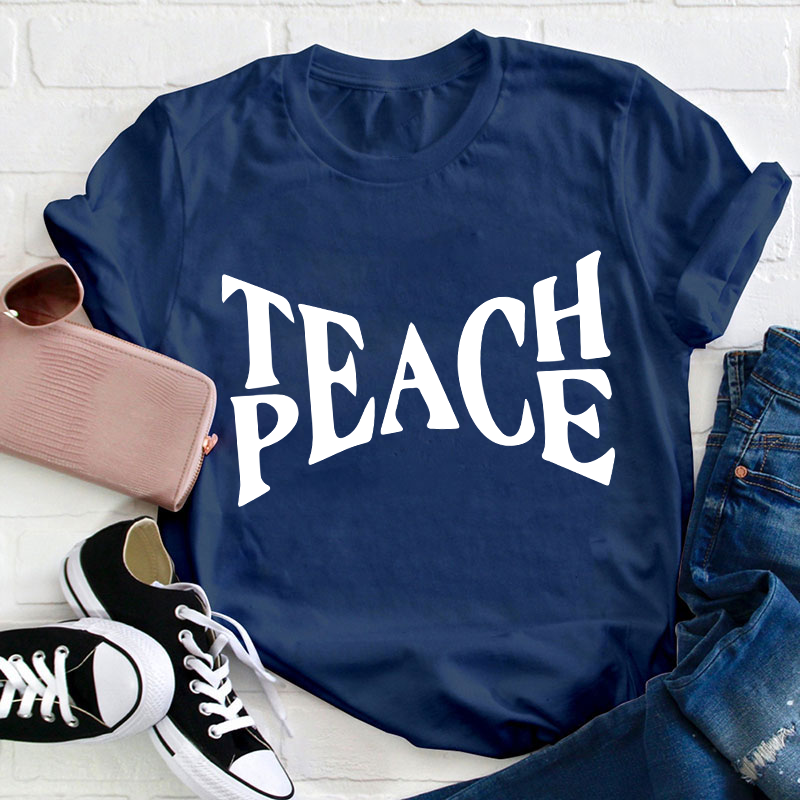 Teach Peace Teacher T-Shirt