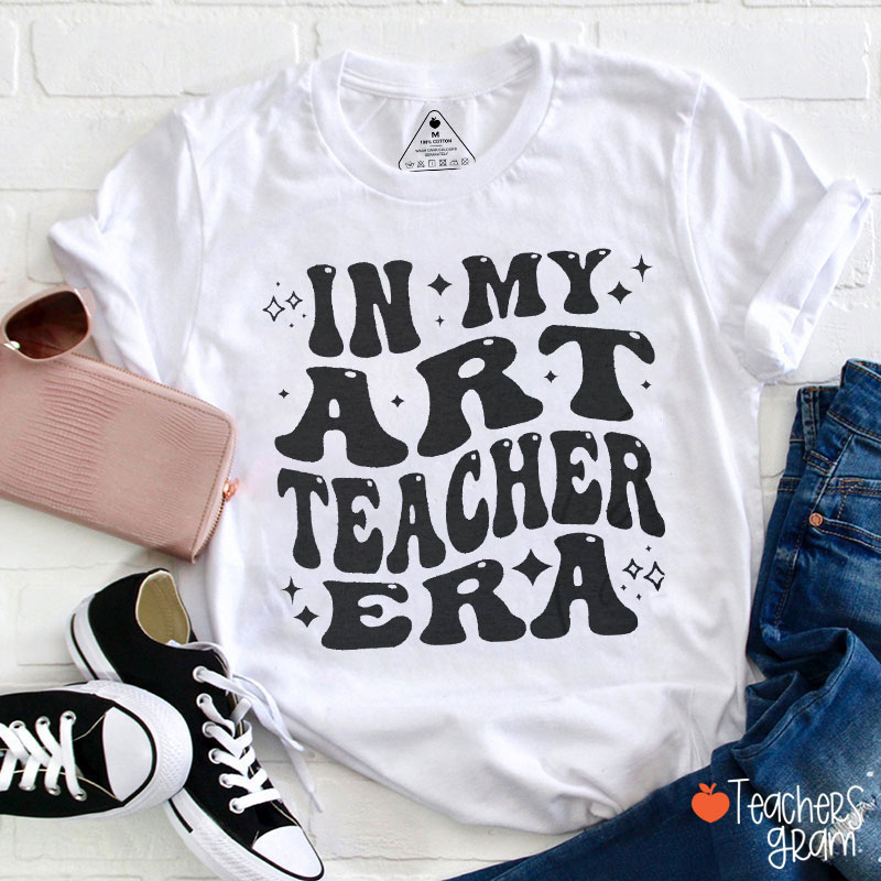 In My Art Teacher Era Teacher T-Shirt