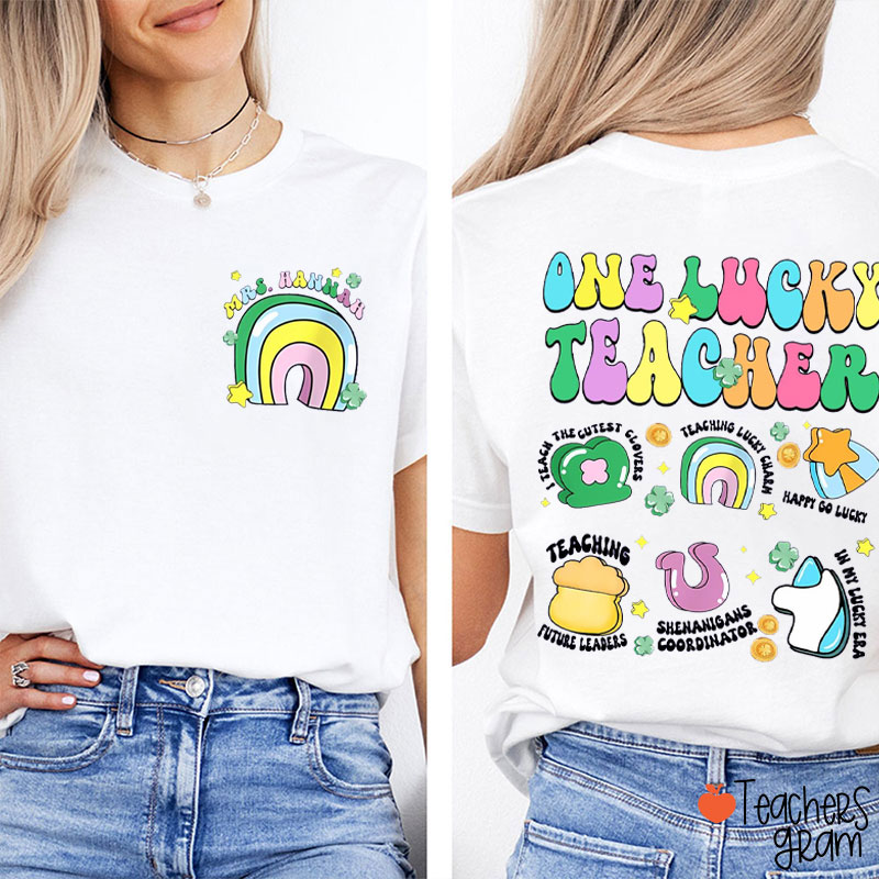 Personalized Name One Lucky Teacher Two Sided T-Shirt
