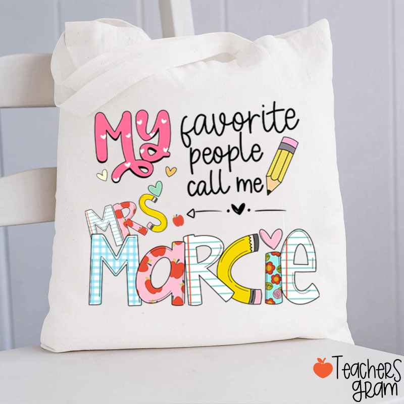 Personalized My Favorite People Call Me Teacher Tote Bag