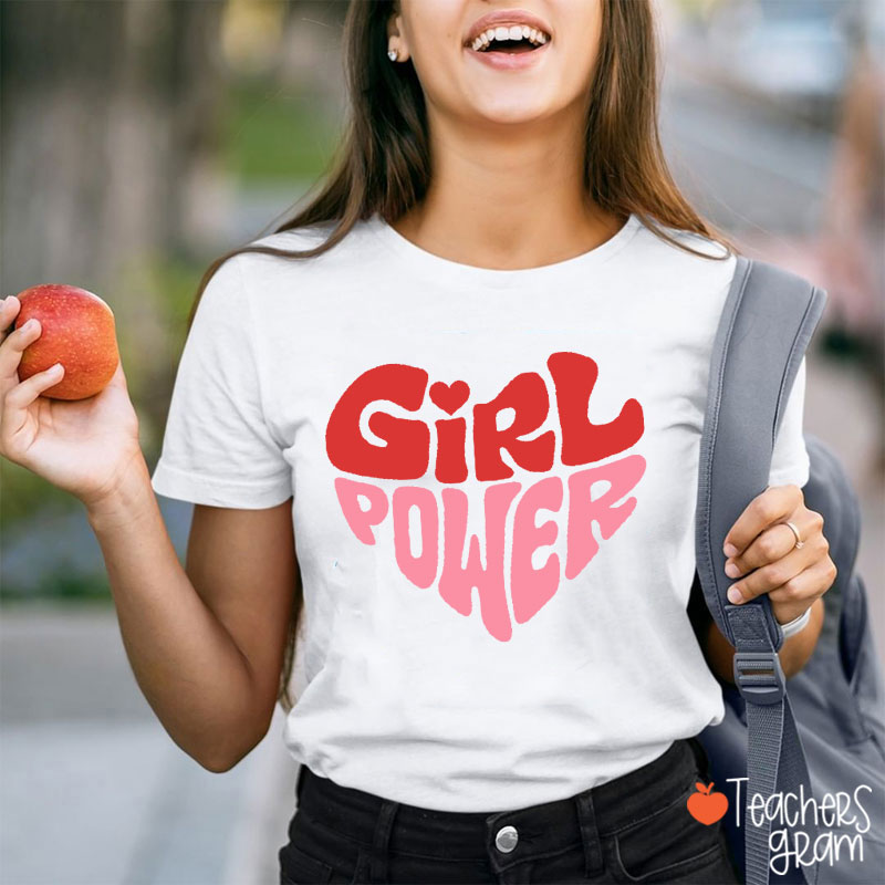 Girl Power Heart Teacher T-Shirt