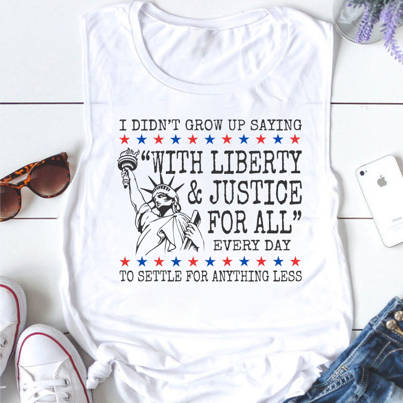 Liberty And Justice For All 4th Of July Teacher Tank Top