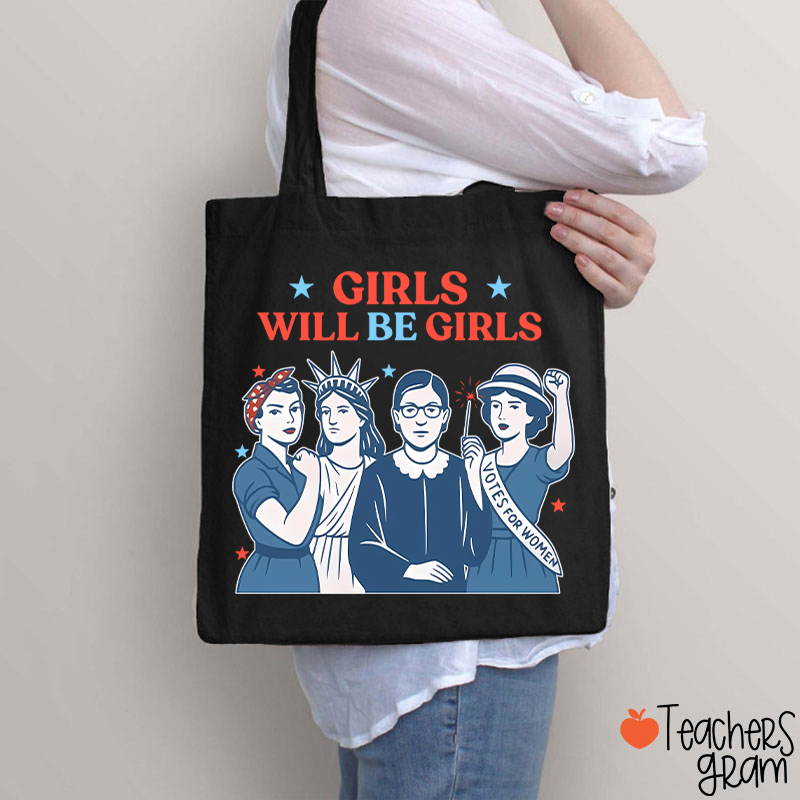 Girls Will Be Girls 4th Of July Teacher Tote Bag