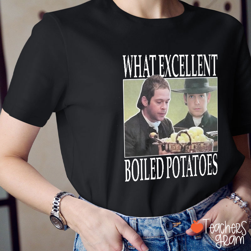 Boiled Potatoes For Two Teacher T-Shirt