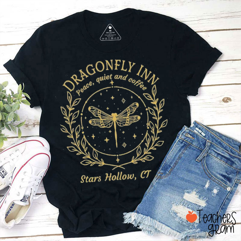 Dragonfly Inn Peace Quiet And Coffee Stars Hollow Teacher T-Shirt